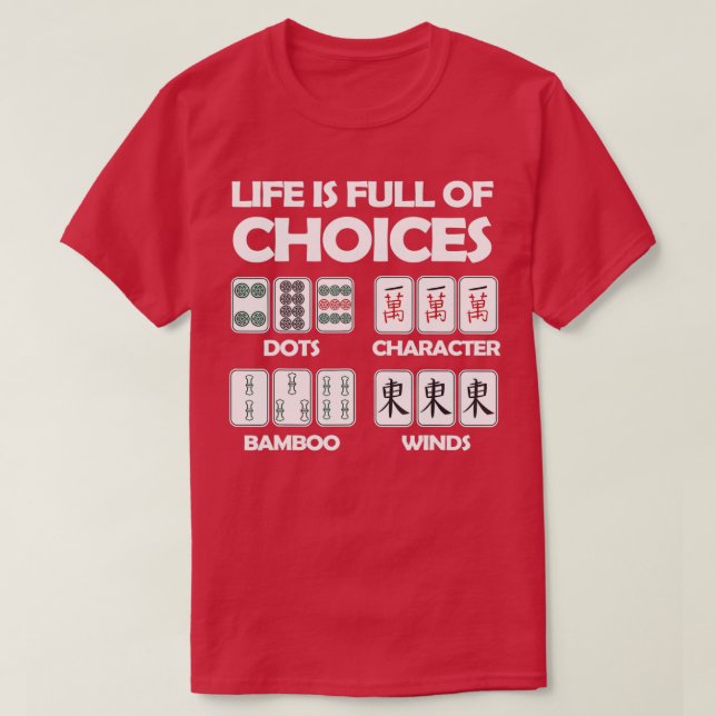 Camiseta La Vida Está Llena De Elecciones Mahjong Board Gam (Diseño del anverso)