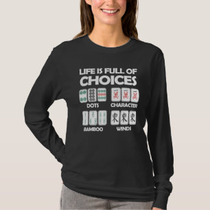 Camiseta La Vida Está Llena De Elecciones Mahjong Board Gam