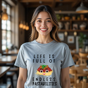 Camiseta La vida está llena de pastos y comida divertida