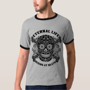 Camiseta La vida eterna comienza en la muerte