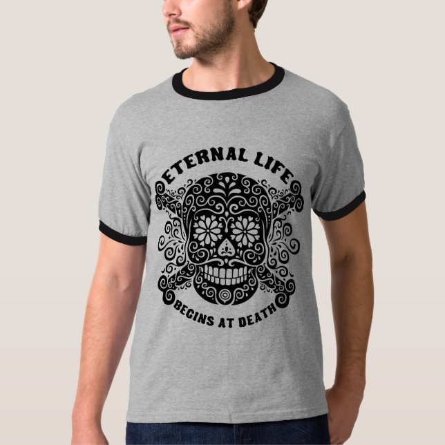 Camiseta La vida eterna comienza en la muerte (Anverso)