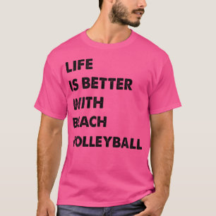 Camiseta La Vida Graciosa Del Voleibol De Playa Es Mejor Co