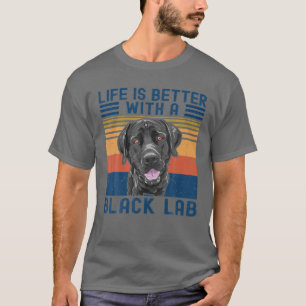 Camiseta La Vida Graciosa Es Mejor Con El Laboratorio Negro