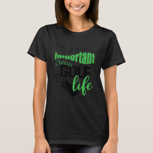 Camiseta La Vida Graciosa Está Llena De Opciones Importante