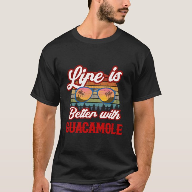 Camiseta La Vida Guacamole Es Mejor Con Guacamole (Anverso)