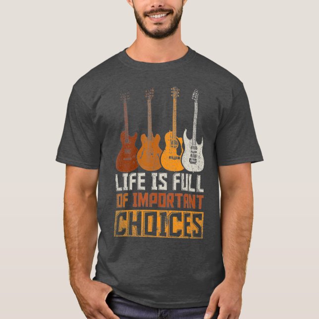 Camiseta La Vida Guitarista Está Llena De Opciones Importan (Anverso)