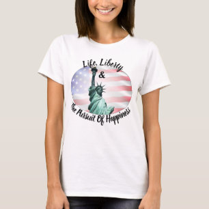 Camiseta La Vida, La Libertad Y La Búsqueda De La Felicidad