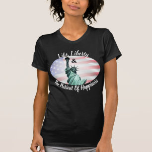 Camiseta La Vida, La Libertad Y La Búsqueda De La Felicidad