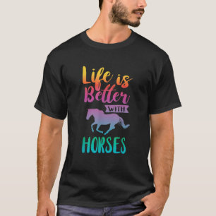 Camiseta La vida linda es mejor con caballos a caballo