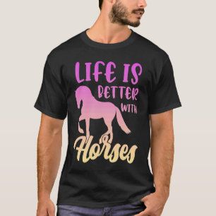 Camiseta La vida linda es mejor con caballos divertido pase