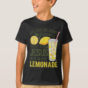 Camiseta La Vida Me Dio Algunos Lemones Pero Mi Jesús Está