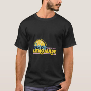 Camiseta La Vida Me Dio Algunos Lemones Pero Mi Jesús Que E