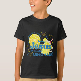 Camiseta La vida me dio algunos limones pero mi Jesús él es