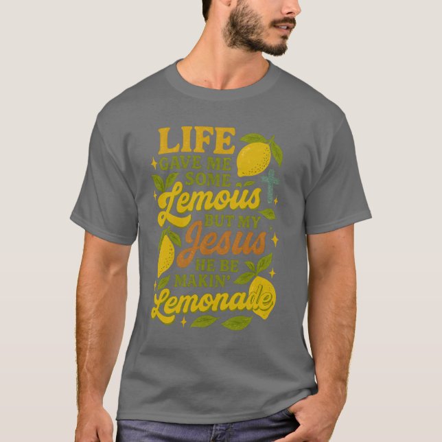 Camiseta La vida me dio algunos limones, pero mi Jesús es m (Anverso)
