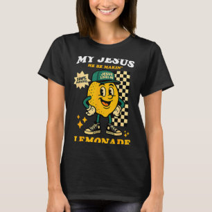 Camiseta La vida me dio algunos limones pero mi Jesús los c
