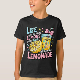 Camiseta La vida me dio algunos limones pero mi Jesús los e