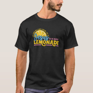 Camiseta La vida me dio algunos limones pero mi Jesús los e