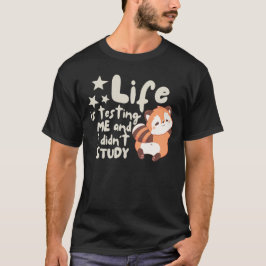 Camiseta La Vida Me Está Probando Y No Estudié Graciosament