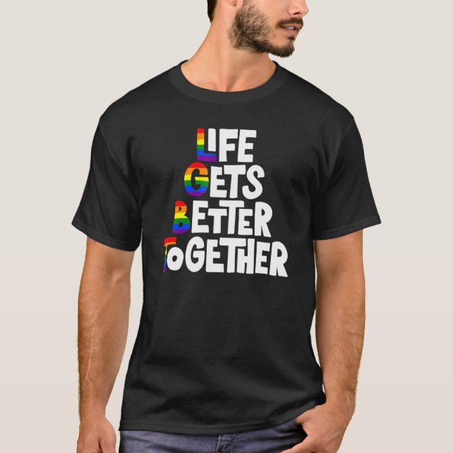 Camiseta La Vida Mejora Juntos Lgbt Bandera Arcoiris Lgbt G (Anverso)