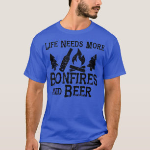 Camiseta La vida necesita más hogueras y la diversión de la