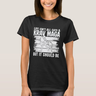 Camiseta La vida no es solo gatos y artes marciales Krav MA