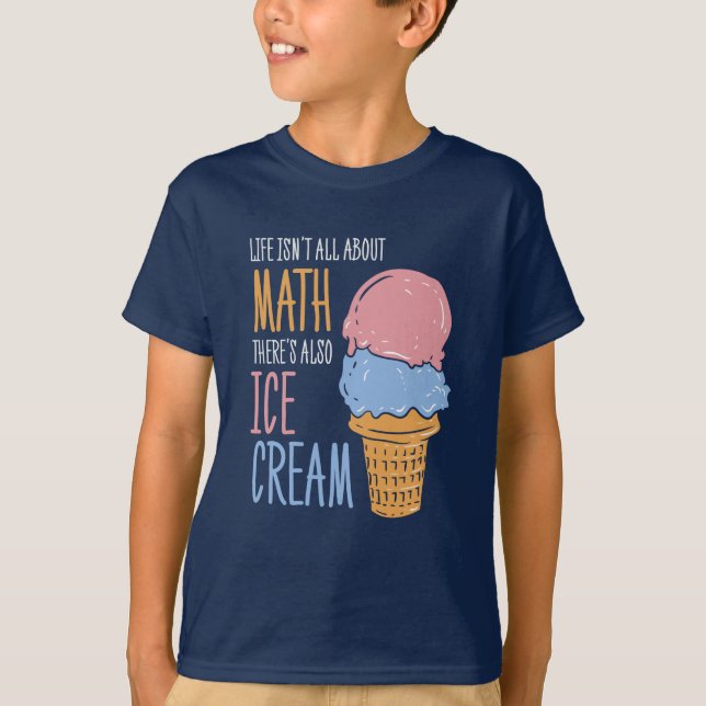 Camiseta La vida no es todo sobre matemáticas, también hay  (Anverso)