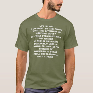 CAMISETA LA VIDA NO ES UN VIAJE AL SEPULCRO