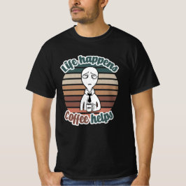 Camiseta La vida pasa café ayuda|El mejor regalo de café