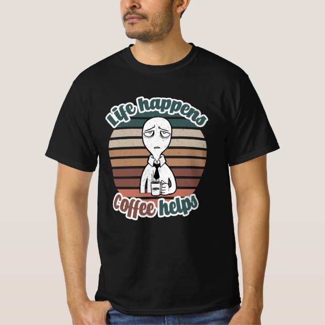 Camiseta La vida pasa café ayuda|El mejor regalo de café (Anverso)