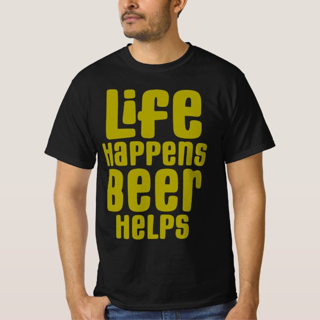 Camiseta La vida pasa con la cerveza ayuda, la bebida diver (Anverso)