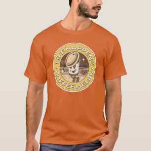 Camiseta La vida pasa cuando el café ayuda