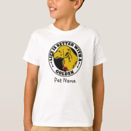 Camiseta La vida personalizada de Golden Retriever es mejor