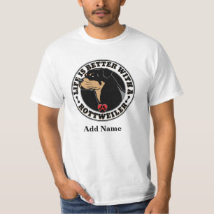 Camiseta La vida personalizada de Rottweiler es mejor