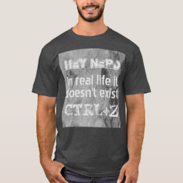 Camiseta La vida real no hay deshacer, versión nerd