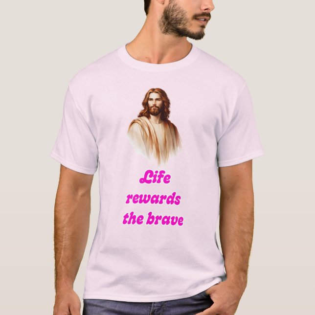 Camiseta La Vida Recompensa a los Valientes Con Je (Anverso)