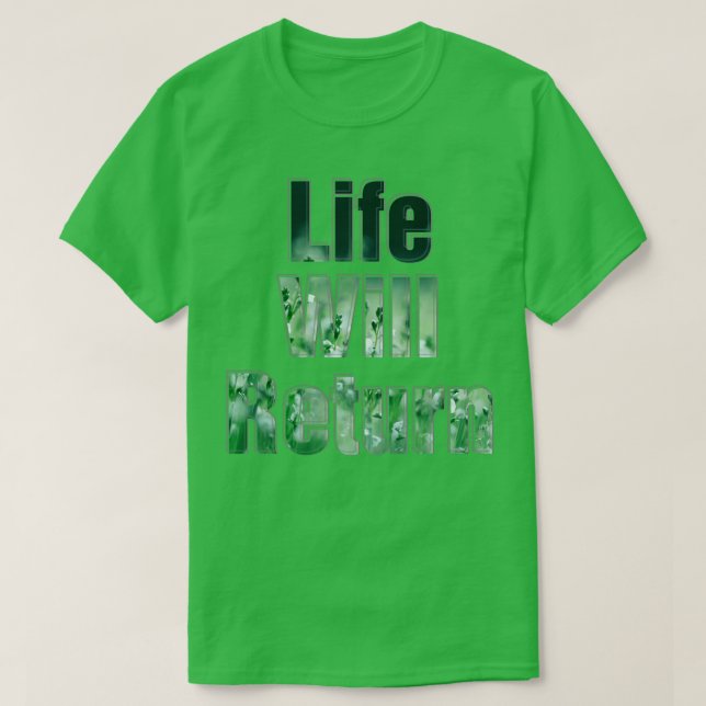 Camiseta La vida regresará (Diseño del anverso)