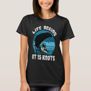 Camiseta La Vida Retro Comienza Con 15 Knots Kiteboard Kite