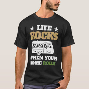 Camiseta La Vida Roca Cuando Tu Hogar Pega El Camping Rv