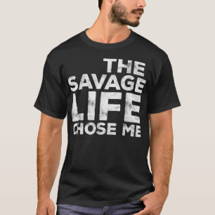 Camiseta La vida salvaje me eligió un regalo salvaje 
