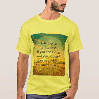 Camiseta La vida se mueve rápido si no detienes las camiset