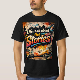 Camiseta "La vida se trata de las historias"