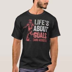 Camiseta La Vida Se Trata De Objetivos Y Ayuda A Los Hombre