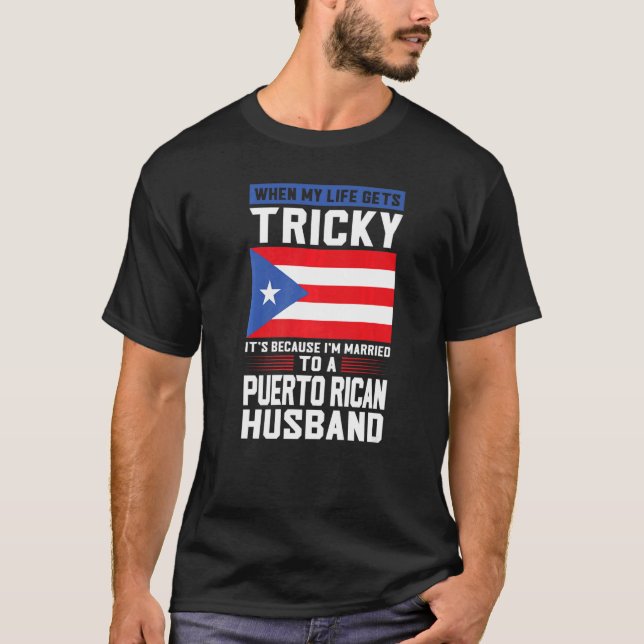 Camiseta la vida se vuelve engañosa marido puertorriqueño P (Anverso)