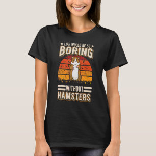 Camiseta La Vida Sería Tan Aburrida Sin Martillo