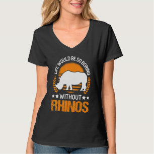 Camiseta La Vida Sería Tan Aburrida Sin Rinocerontes 1