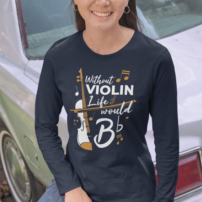 Camiseta La Vida Sería Una Mami Violinista Plana Cumpleaños (Violinist Long Sleeve Womens Shirt)