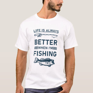 Camiseta La vida siempre es mejor cuando estoy pescando