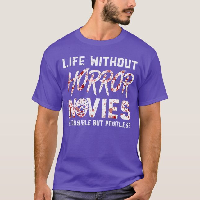 Camiseta La vida sin amigos de películas de terror (Anverso)