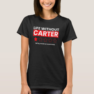 Camiseta La Vida Sin Carter Boring No Recomendaría Re