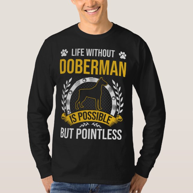 Camiseta La vida sin Doberman es inútil Perro (Anverso)